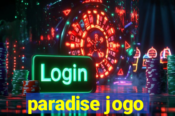 paradise jogo